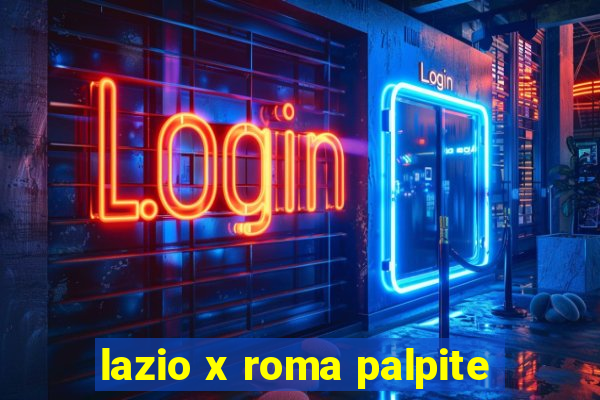 lazio x roma palpite